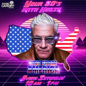 Cover image - Your 80s with Hegsy: Live from America